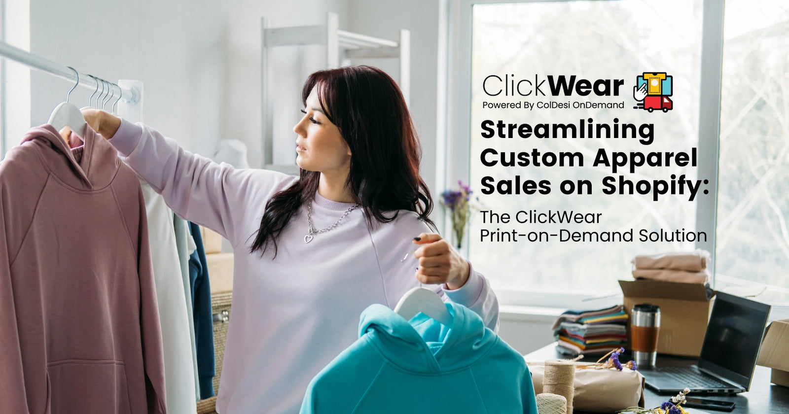 Streamlining Custom Apparel Sales on Shopify: The ClickWear Print-on-Demand Solution 