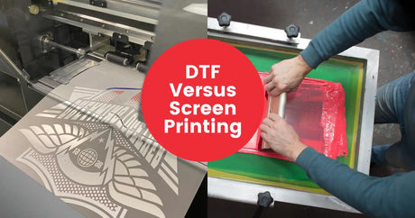Comparing DTF to Screen Printing: Selecting the Right Print Method for Your Business 