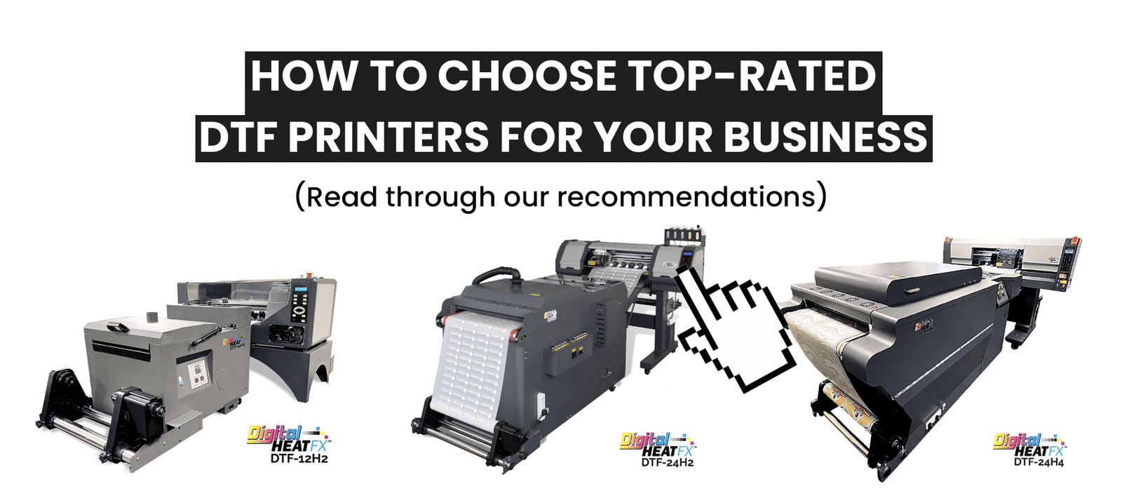 How to Choose Top-rated <br>DTF Printers for Your Business