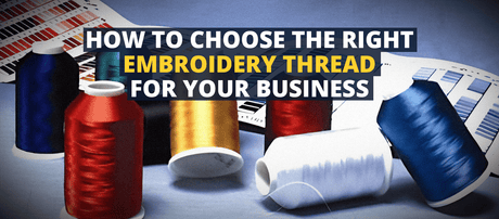 How to Choose the Right Embroidery Thread for Your Business