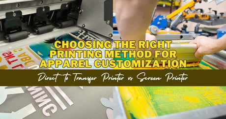 Choosing the Right Printing Method for Apparel Customization: Direct to Transfer Printer vs. Screen Printer 