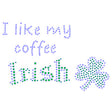 I like my Coffee Irish