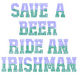Save a Beer Ride an Irishman